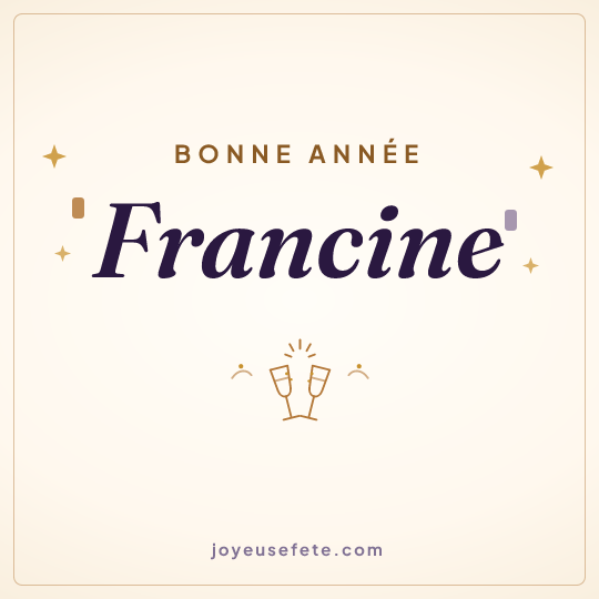 Image carrée « Bonne année Francine » pour WhatsApp