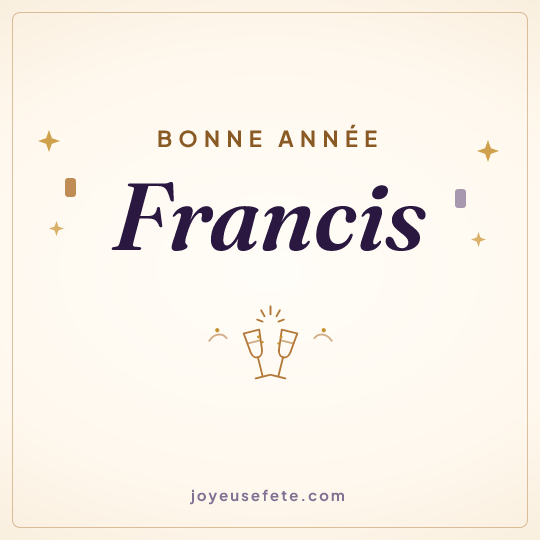 Image carrée « Bonne année Francis » pour WhatsApp