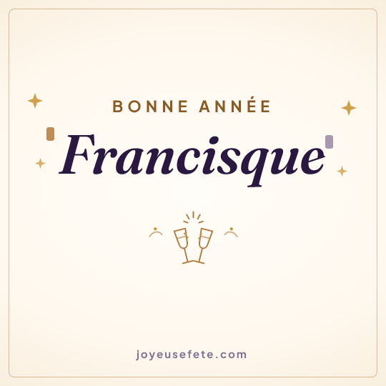Image carrée « Bonne année Francisque » pour WhatsApp