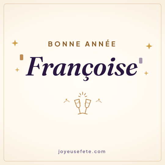 Image carrée « Bonne année Françoise » pour WhatsApp