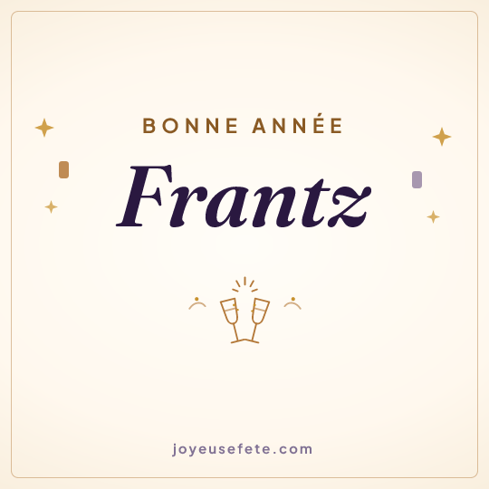 Image carrée « Bonne année Frantz » pour WhatsApp