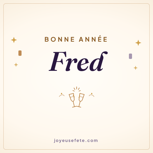 Image carrée « Bonne année Fred » pour WhatsApp