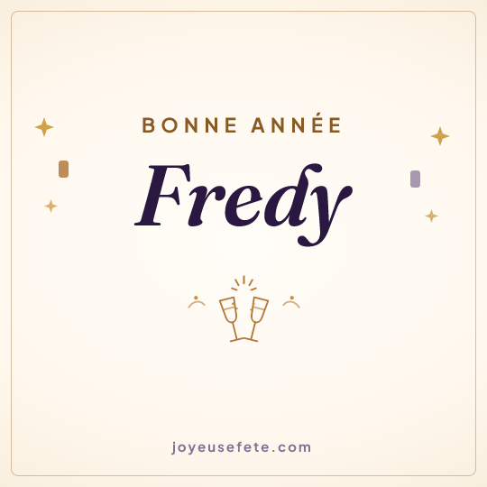 Image carrée « Bonne année Fredy » pour WhatsApp