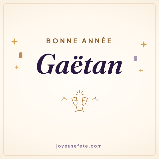 Image carrée « Bonne année Gaëtan » pour WhatsApp