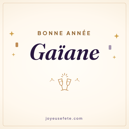 Image carrée « Bonne année Gaïane » pour WhatsApp