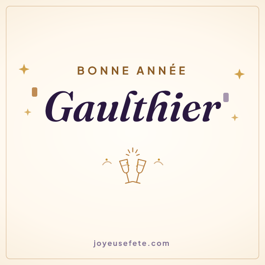 Image carrée « Bonne année Gaulthier » pour WhatsApp