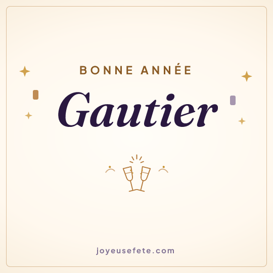 Image carrée « Bonne année Gautier » pour WhatsApp