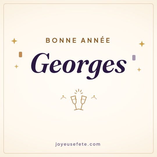 Image carrée « Bonne année Georges » pour WhatsApp