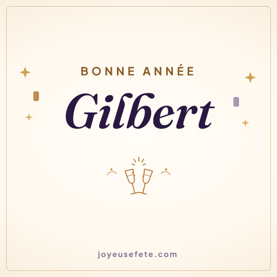 Image carrée « Bonne année Gilbert » pour WhatsApp