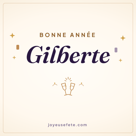 Image carrée « Bonne année Gilberte » pour WhatsApp