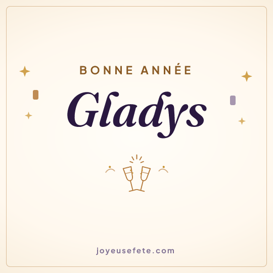 Image carrée « Bonne année Gladys » pour WhatsApp