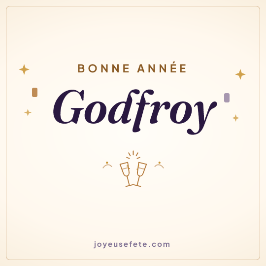 Image carrée « Bonne année Godfroy » pour WhatsApp