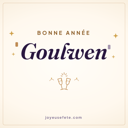 Image carrée « Bonne année Goulwen » pour WhatsApp