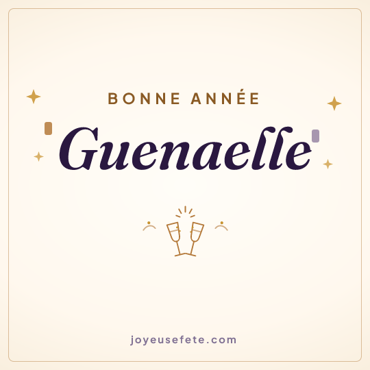 Image carrée « Bonne année Guenaelle » pour WhatsApp