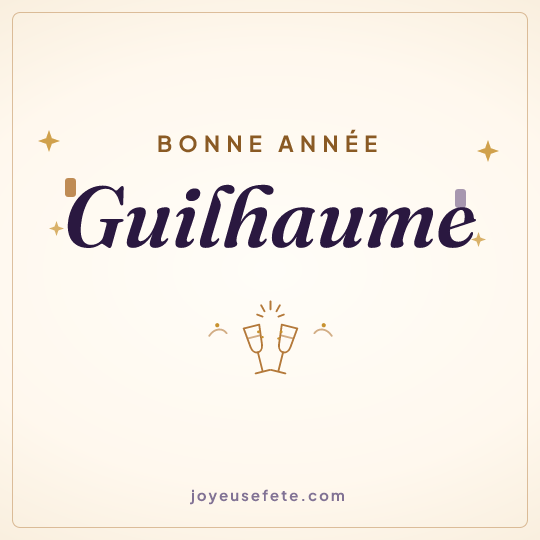 Image carrée « Bonne année Guilhaume » pour WhatsApp