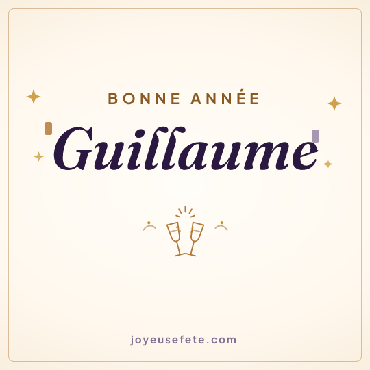 Image carrée « Bonne année Guillaume » pour WhatsApp