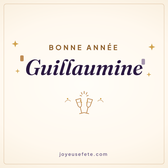Image carrée « Bonne année Guillaumine » pour WhatsApp