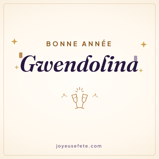 Image carrée « Bonne année Gwendolina » pour WhatsApp