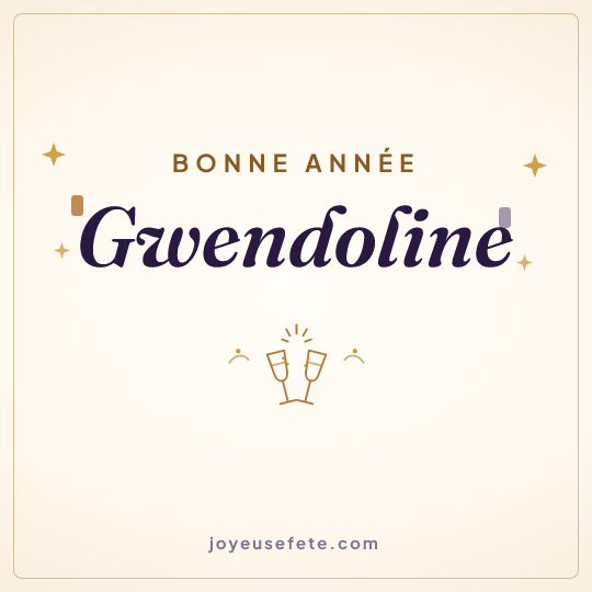 Image carrée « Bonne année Gwendoline » pour WhatsApp