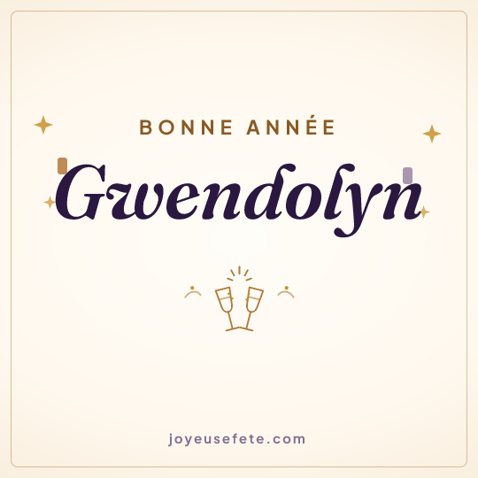 Image carrée « Bonne année Gwendolyn » pour WhatsApp