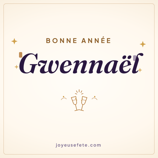 Image carrée « Bonne année Gwennaël » pour WhatsApp