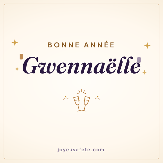 Image carrée « Bonne année Gwennaëlle » pour WhatsApp