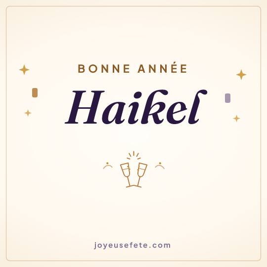 Image carrée « Bonne année Haikel » pour WhatsApp