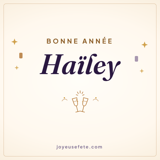 Image carrée « Bonne année Haïley » pour WhatsApp