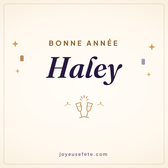 Image carrée « Bonne année Haley » pour WhatsApp