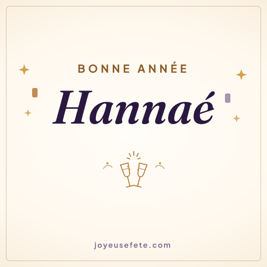 Image carrée « Bonne année Hannaé » pour WhatsApp