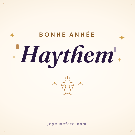 Image carrée « Bonne année Haythem » pour WhatsApp