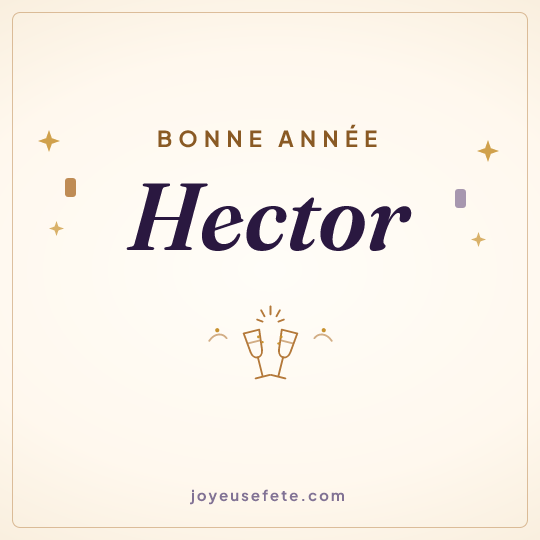 Image carrée « Bonne année Hector » pour WhatsApp