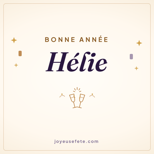 Image carrée « Bonne année Hélie » pour WhatsApp