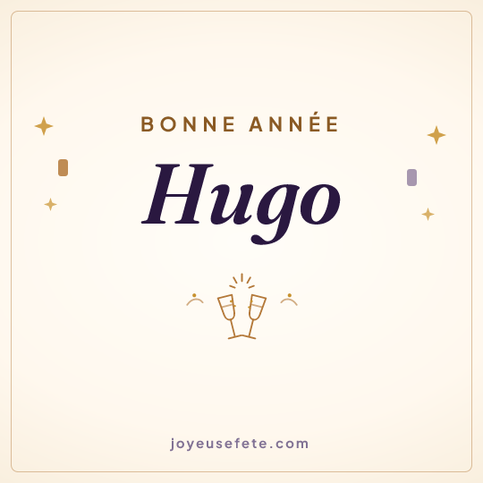 Image carrée « Bonne année Hugo » pour WhatsApp
