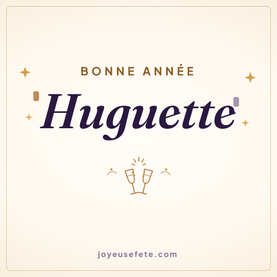 Image carrée « Bonne année Huguette » pour WhatsApp