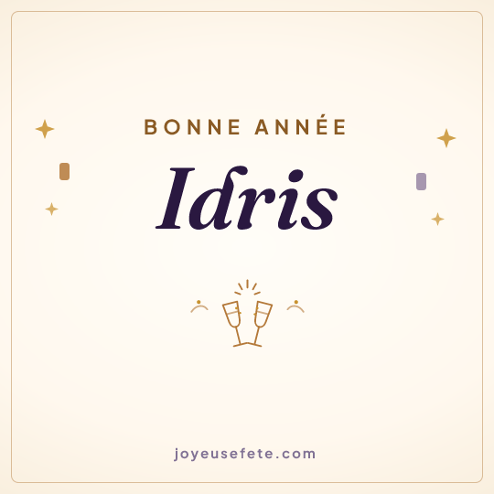Image carrée « Bonne année Idris » pour WhatsApp