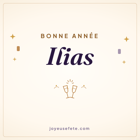 Image carrée « Bonne année Ilias » pour WhatsApp