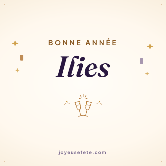 Image carrée « Bonne année Ilies » pour WhatsApp