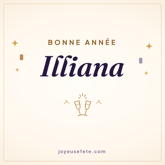 Image carrée « Bonne année Illiana » pour WhatsApp