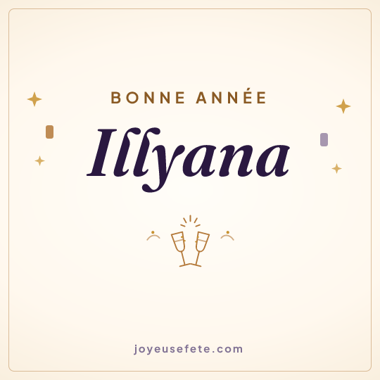 Image carrée « Bonne année Illyana » pour WhatsApp