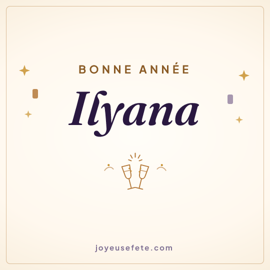 Image carrée « Bonne année Ilyana » pour WhatsApp