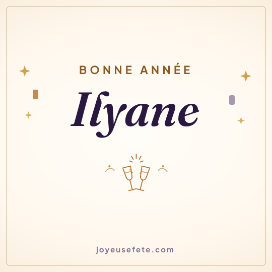 Image carrée « Bonne année Ilyane » pour WhatsApp