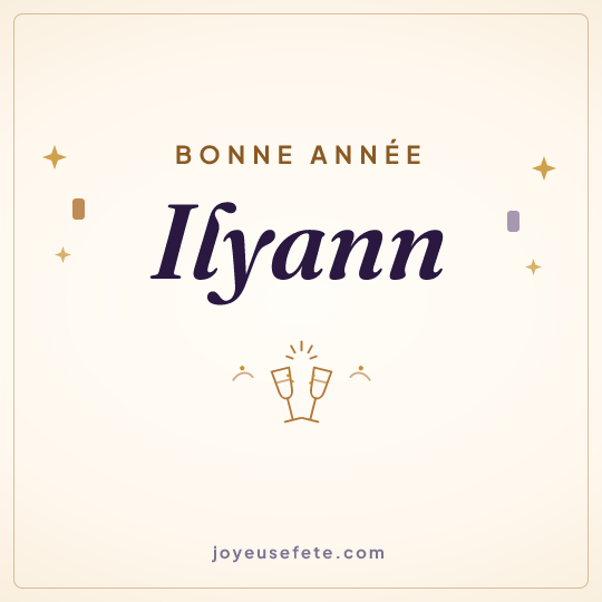 Image carrée « Bonne année Ilyann » pour WhatsApp