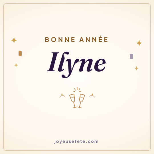Image carrée « Bonne année Ilyne » pour WhatsApp