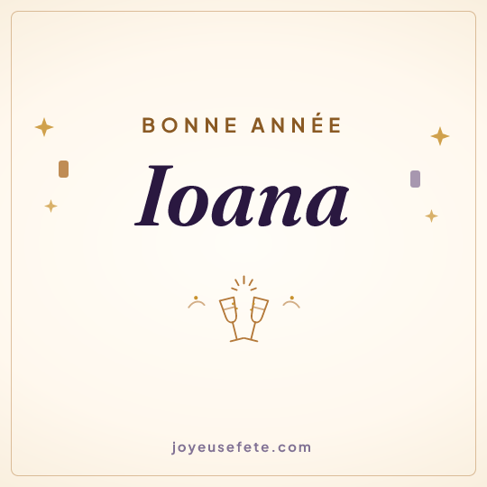 Image carrée « Bonne année Ioana » pour WhatsApp