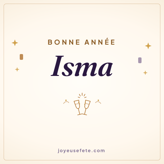 Image carrée « Bonne année Isma » pour WhatsApp