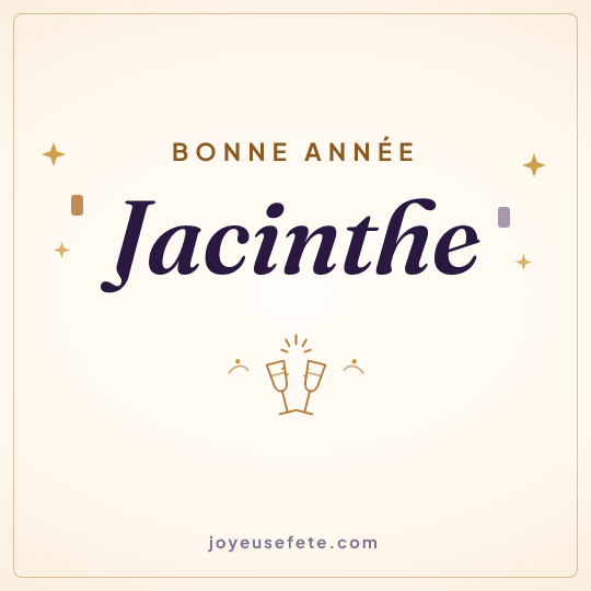 Image carrée « Bonne année Jacinthe » pour WhatsApp