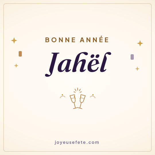 Image carrée « Bonne année Jahël » pour WhatsApp
