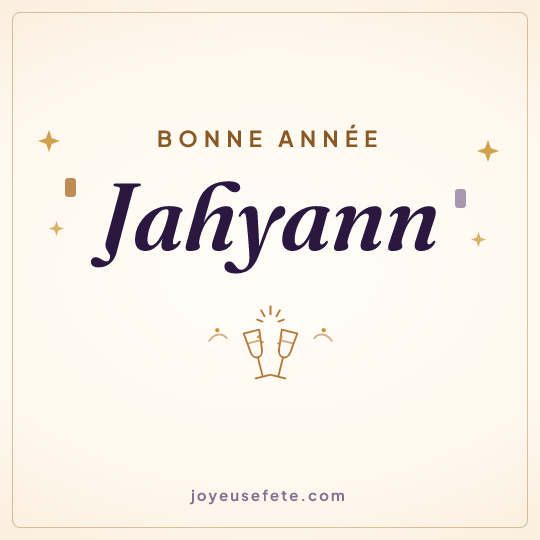 Image carrée « Bonne année Jahyann » pour WhatsApp