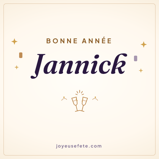 Image carrée « Bonne année Jannick » pour WhatsApp